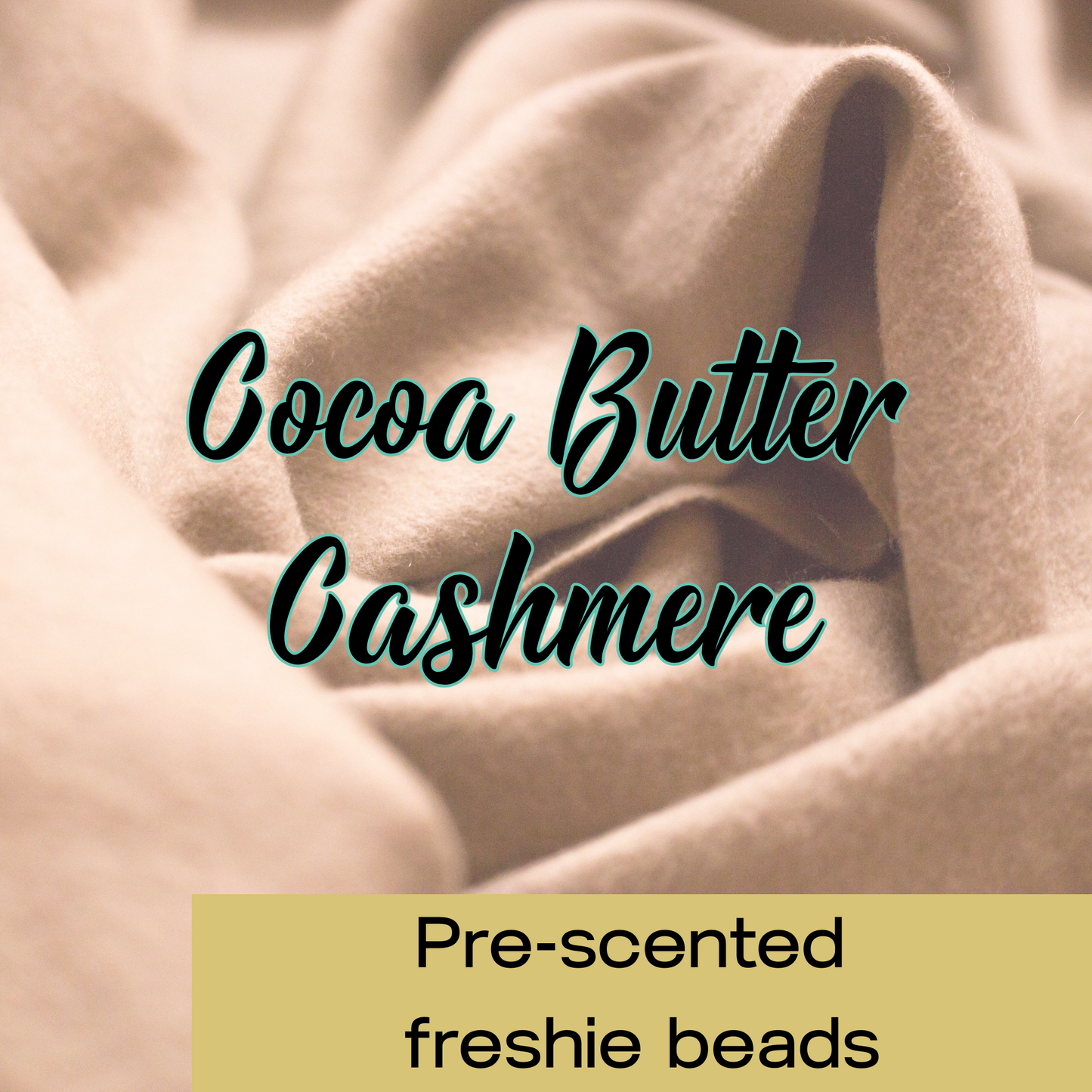 Cocoa Butter Cashmere Pre-scented Freshie Beads