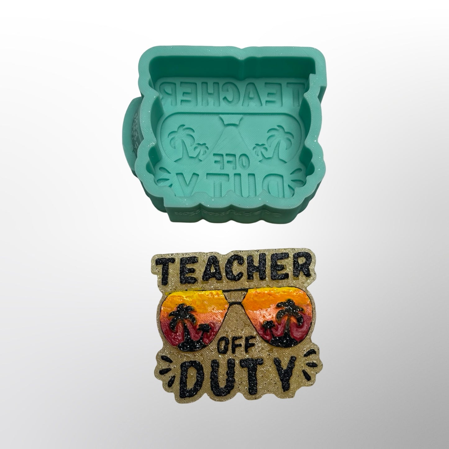 Teacher Off Duty Freshie Mold