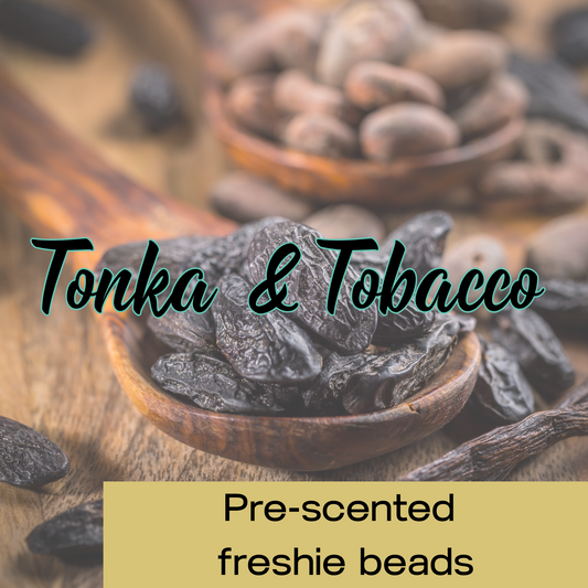 Tonka & Tobacco Pre-scented Freshie Beads