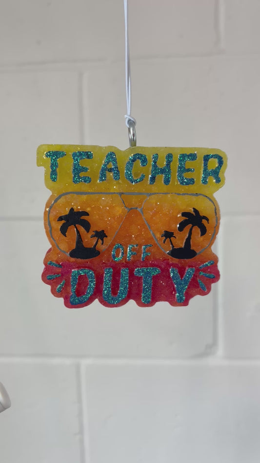 Teacher off Duty Freshie Stamp